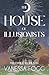 The House Of Illusionists: and Other Stories