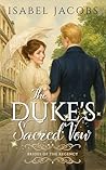 The Duke's Sacred Vow: Historical Christian Romance (Brides of the Regency Book 1)