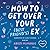 How to Get Over Your (Best Friend's) Ex