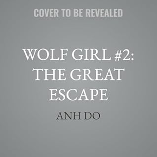 Wolf Girl #2: The Great Escape (Wolf Girl)