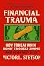 Financial Trauma: How to He...