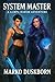 System Master: A System-Leveling Harem LitRPG with Tactical Evolution (A LitRPG Harem Saga of Levels, Love, and Legendary Quests Book 5)