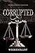 Corrupted by The Weekendlust