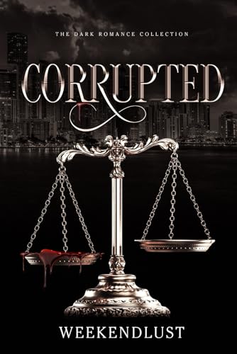 Corrupted: A Lesbian Dark Romance (Paperback)
