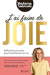J'AI FAIM DE JOIE...