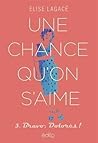 UNE CHANCE QU'ON ...