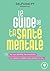 Le guide de ta santé mentale