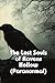 The Lost Souls of Ravens Ho...