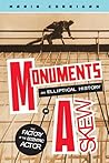 Monuments Askew: An Elliptical History of the Factory of the Eccentric Actor (Media Matters)