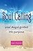 Soul Calling, Your Angel Gu...