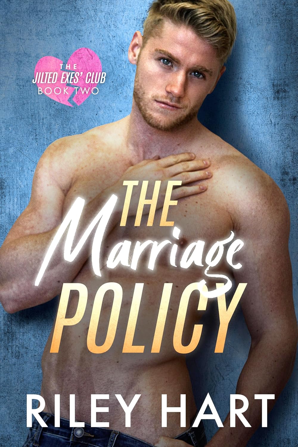 The Marriage Policy (The Jilted Exes' Club, #2)
