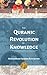 Quranic Revolution of Knowledge: The Story of the Quran, Prophetic Guidance and Islamic Scholarship's meeting with Ancient Knowledge (Islamic Intellectual Legacy Series)