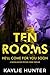 Ten Rooms He'll Come For You Soon (Davina Ravine Psychic Crime Thriller Book 10)