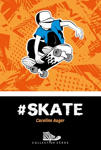 #SKATE (French Edition)