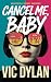 Cancel Me, Baby: Comedy, Ch...