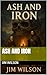 Ash and Iron