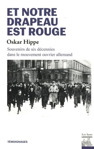 Et notre drapeau est rouge: Du Spartakusbund à la IVe Internationale (Paperback)