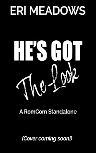 He's Got the Look (Kindle Edition)