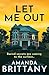 Let Me Out by Amanda Brittany