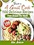 Become A Great Cook: 100 De...