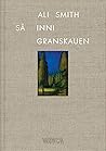 Så inni granskauen by Ali Smith