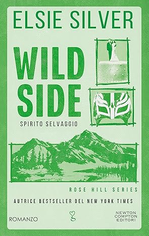 Wild Side. Spirito selvaggio (Rose Hill, #3)