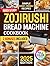 Quick & Easy Zojirushi Brea...