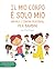 Il mio corpo è solo mio. Impara i confini personali, per bambini by Pandora Editorial