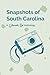 Snapshots of South Carolina: A Communal Pen Anthology