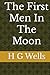 The First Men In The Moon