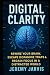 Digital Clarity: Rewire You...