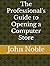 The Professional’s Guide to Opening a Computer Store