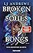 Broken Souls and Bones - Feind. Beschützer. Geliebter. (Die Magie der Knochen, #1)