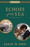 Book cover for Echoes of the Sea: A Storm Tide Romance (Proper Romance)