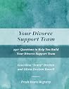 Your Divorce Support Team by Jenny Dreizen Your Divorce Support Team by Jenny Dreizen