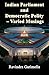 Indian Parliament and Democratic Polity - Varied Musing by Ravindra Garimella