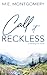 Call It Reckless (signing edition)