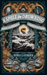 A Spell for Drowning