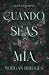 Cuando seas mía by Morgan Bridges Cuando seas mía by Morgan Bridges