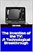 The Invention of the TV: A ...