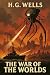 The War of the Worlds: The Original 1898 Classic Illustrated Book