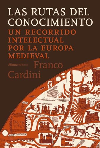 Las rutas del conocimiento: Un recorrido intelectual por la Europa medieval (Paperback)