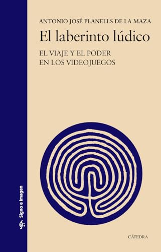 El laberinto lúdico: El viaje y el poder en los videojuegos (Paperback)