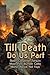 'til Death Do Us Part