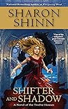 Shifter and Shadow by Sharon Shinn