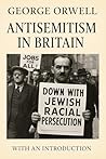Book cover for Antisemitism in Britain (Orwell and the Machinery of War)
