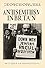Antisemitism in Britain (Orwell and the Machinery of War)