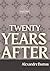 Twenty Years After