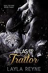 Atlas and the Traitor by Layla Reyne