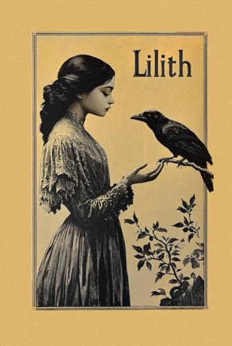 Lilith: A Romance - Deluxe Edition